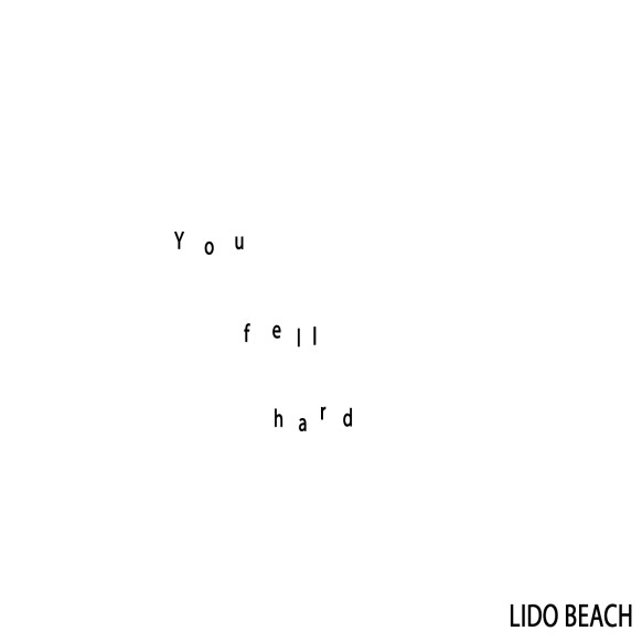 You Fell Hard Lido Beach